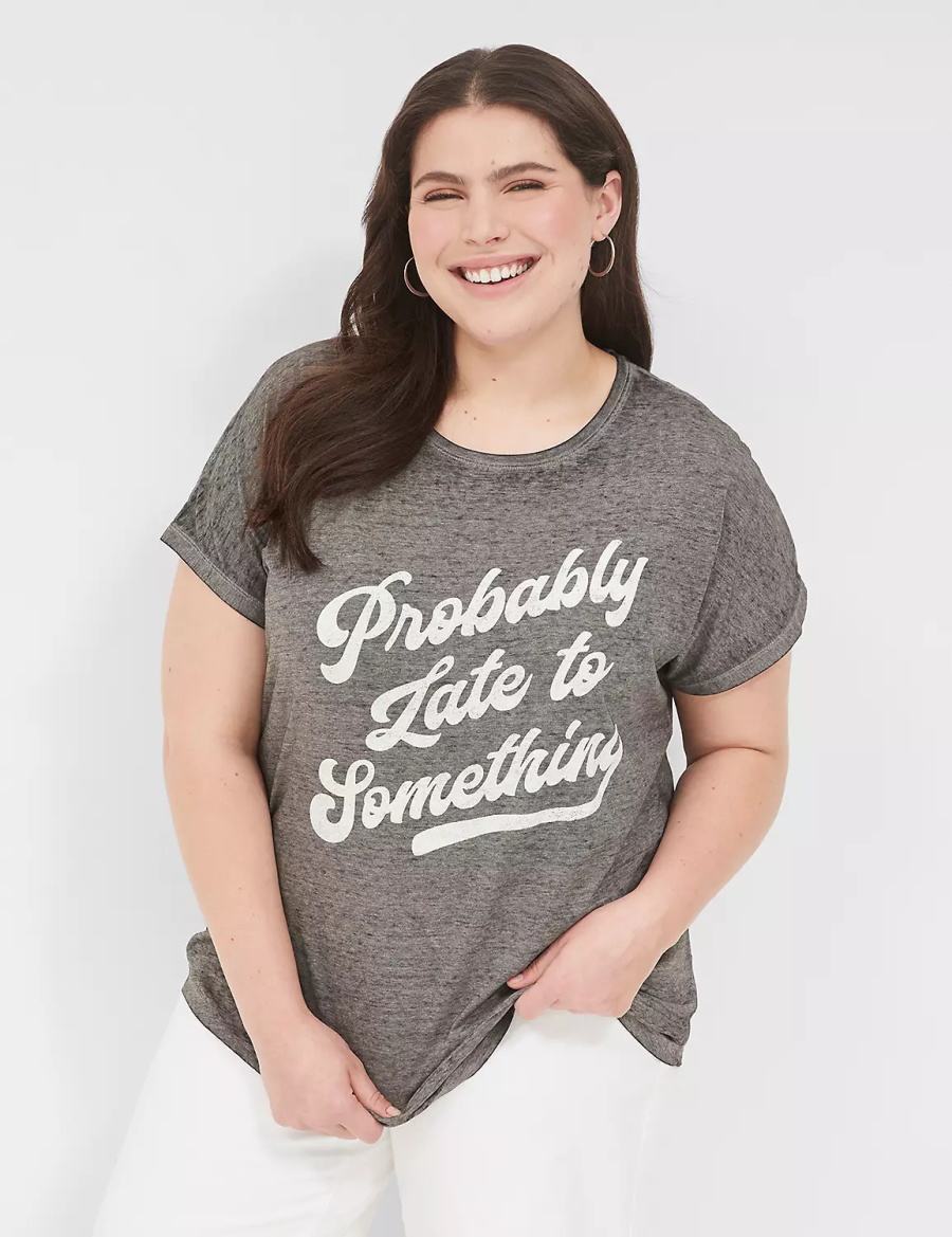 Women Lane Bryant Probably Late For Something Graphic Tee T Shirts Grey | CBH3993IT